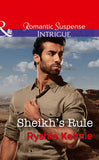 Sheikh's Rule (Desert Justice, Book 1) (Mills & Boon Intrigue) by Ryshia Kennie