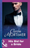 His Bid For A Bride (Mills & Boon Modern) by Carole Mortimer
