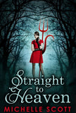 Straight To Heaven (Lilith Straight series, Book 2) by Michelle Scott