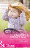The Cowgirl's Forever Family (The Cedar River Cowboys, Book 3) (Mills & Boon Cherish) by Helen Lacey (9781474041645)