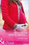 Her Festive Baby Bombshell (Mills & Boon Cherish) by Jennifer Faye