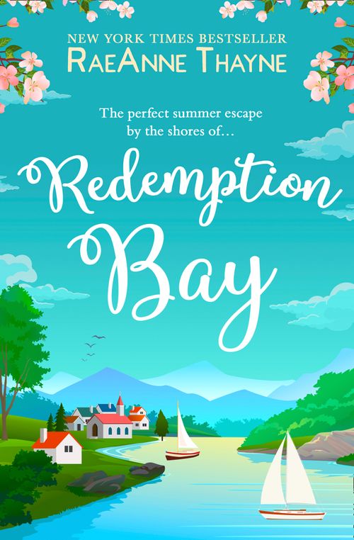 Redemption Bay: First edition by RaeAnne Thayne (9781474033756)