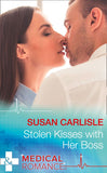 Stolen Kisses With Her Boss (Mills & Boon Medical) by Susan Carlisle