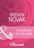 A Husband Of Her Own (Mills & Boon Cherish) by Brenda Novak