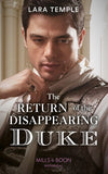 The Return Of The Disappearing Duke (The Return of the Rogues) (Mills & Boon Historical) by Lara Temple