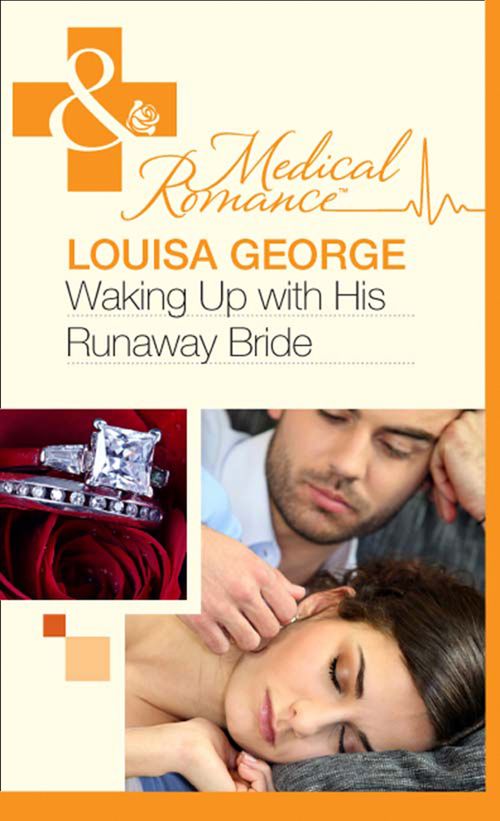 Waking Up With His Runaway Bride (Mills & Boon Medical): First edition by Louisa George (9781408973479)