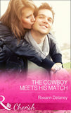 The Cowboy Meets His Match (Fatherhood, Book 45) (Mills & Boon Cherish) by Roxann Delaney