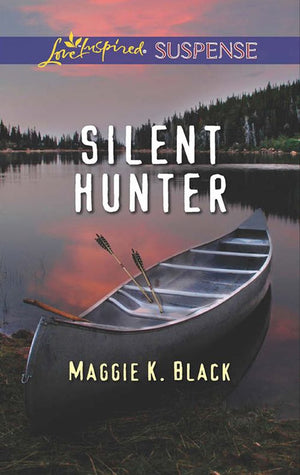 Silent Hunter (Mills & Boon Love Inspired Suspense) by Maggie K. Black