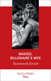 Wanted: Billionaire's Wife (Mills & Boon Desire) (9781474092340)
