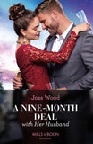 A Nine-Month Deal With Her Husband (Hot Winter Escapes, Book 5) (Mills & Boon Modern) by Joss Wood (9780008929381)