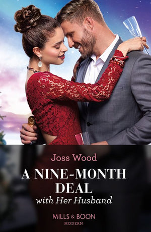 A Nine-Month Deal With Her Husband (Hot Winter Escapes, Book 5) (Mills & Boon Modern) by Joss Wood (9780008929381)