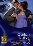 The Surgeon's Lady (Lord Ratliffe's Daughters, Book 2) (Mills & Boon Historical): First edition by Carla Kelly (9781408943229)