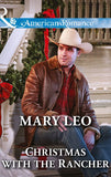 Christmas with the Rancher (Mills & Boon American Romance) by Mary Leo