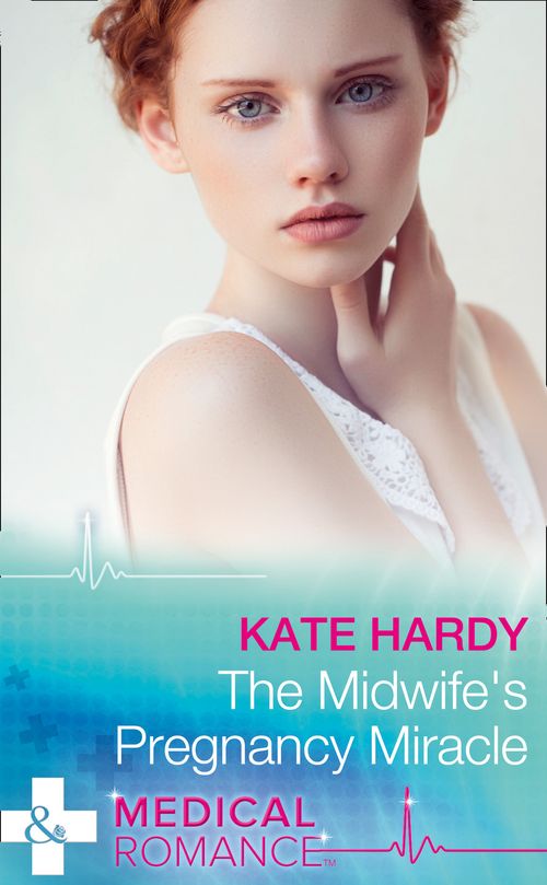 The Midwife's Pregnancy Miracle (Christmas Miracles in Maternity, Book 2) (Mills & Boon Medical) by Kate Hardy