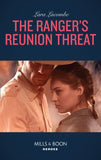 The Ranger's Reunion Threat (Rangers of Big Bend, Book 3) (Mills & Boon Heroes) by Lara Lacombe
