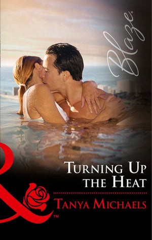 Turning Up The Heat (Friends With Benefits, Book 4) (Mills & Boon Blaze) (9781474054867)