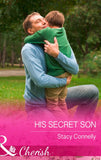 His Secret Son (The Pirelli Brothers, Book 5) (Mills & Boon Cherish) by Stacy Connelly