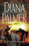 The Rawhide Man: First edition by Diana Palmer (9781474012904)