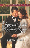 Romancing The Runaway Bride (Return to Cowboy Creek, Book 3) (Mills & Boon Love Inspired Historical) by Karen Kirst