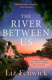 The River Between Us by Liz Fenwick (9780008290573)