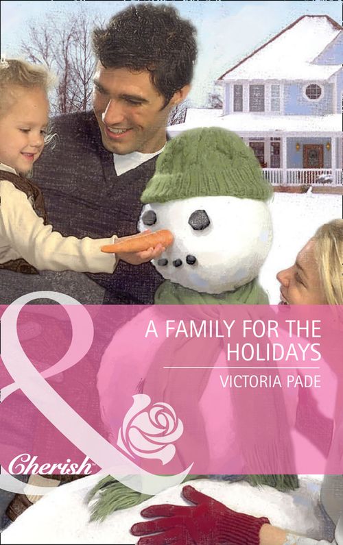 A Family for the Holidays (Montana, Book 21) (Mills & Boon Cherish): First edition by Victoria Pade (9781408904909)