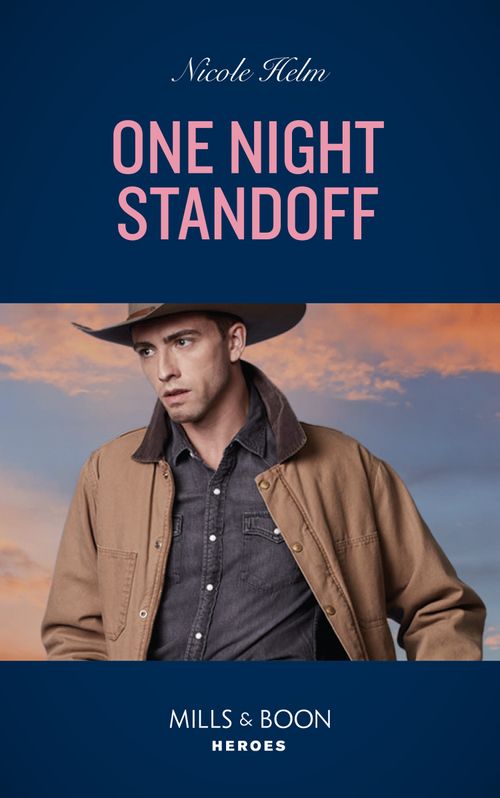 One Night Standoff (Covert Cowboy Soldiers, Book 3) (Mills & Boon Heroes) by Nicole Helm (9780008930639)