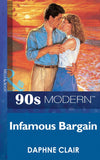 Infamous Bargain (Mills & Boon Vintage 90s Modern) by Daphne Clair