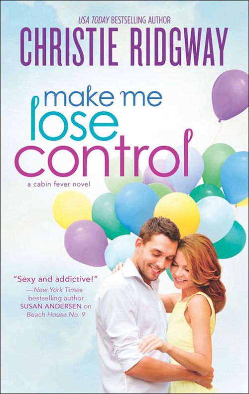 Make Me Lose Control: First edition by Christie Ridgway (9781474024549)