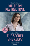 Killer On Kestrel Trail / The Secret She Keeps: Killer on Kestrel Trail (Eagle Mountain: Critical Response) / The Secret She Keeps (A Tennessee Cold Case Story) (Mills & Boon Heroes) by Cindi Myers and Lena Diaz (9780263307450)