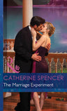 The Marriage Experiment (Secret Passions, Book 1) (Mills & Boon Modern) by Catherine Spencer