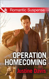 Operation Homecoming (Cutter's Code, Book 6) (Mills & Boon Romantic Suspense): First edition by Justine Davis (9781474032476)