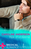 Risk Of A Lifetime (Mills & Boon Medical) by Caroline Anderson