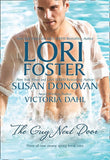 The Guy Next Door: Ready, Set, Jett / Gail's Gone Wild / Just One Taste by Lori Foster, Susan Donovan and Victoria Dahl