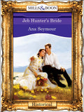 Jeb Hunter's Bride (Mills & Boon Vintage 90s Modern): First edition (9781408988909)