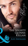 The Mighty Quinns: Kellan (The Mighty Quinns, Book 14) (Mills & Boon Blaze) by Kate Hoffmann