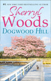 Dogwood Hill (A Chesapeake Shores Novel, Book 12) by Sherryl Woods