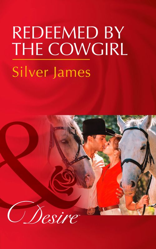 Redeemed By The Cowgirl (Red Dirt Royalty, Book 5) (Mills & Boon Desire) (9781474060875)