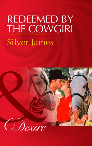 Redeemed By The Cowgirl (Red Dirt Royalty, Book 5) (Mills & Boon Desire) (9781474060875)