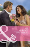 Her Mr. Right? (The Wilder Family, Book 5) (Mills & Boon Cherish) by Karen Rose Smith
