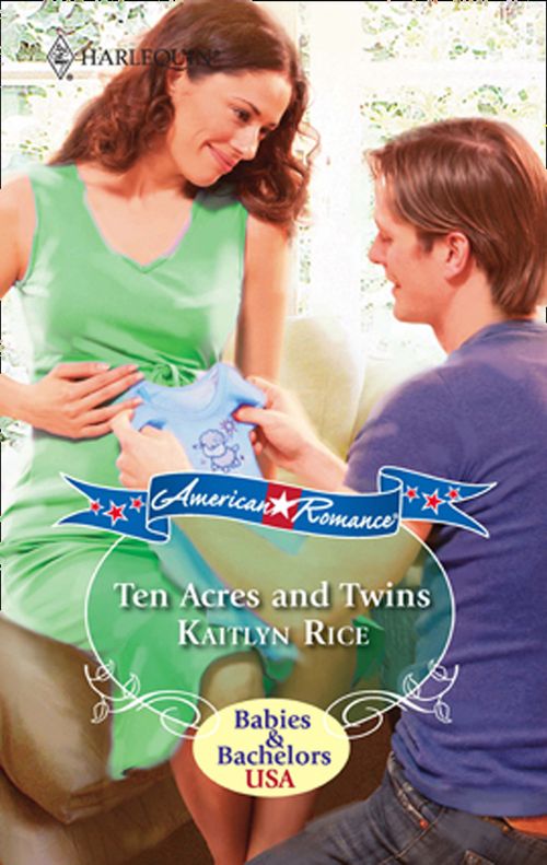 Ten Acres And Twins by Kaitlyn Rice