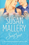 Sweet Spot: First edition by Susan Mallery (9781408936054)