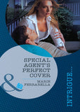 Special Agent's Perfect Cover (Perfect, Wyoming, Book 1) (Mills & Boon Intrigue) by Marie Ferrarella