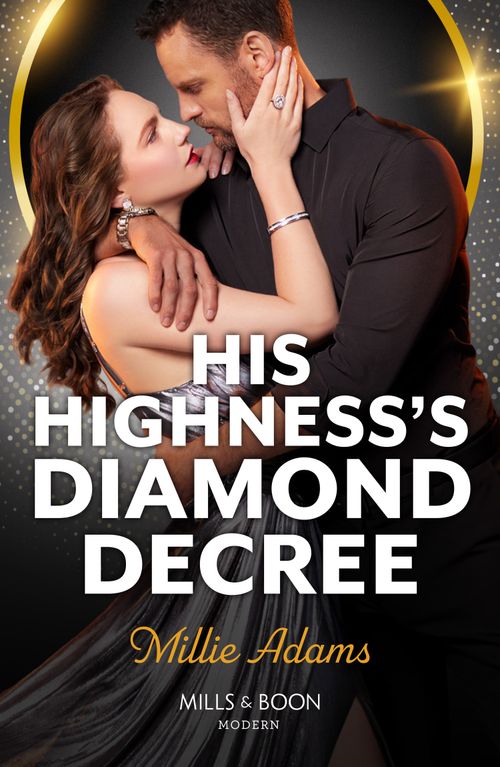 His Highness's Diamond Decree (Mills & Boon Modern) by Millie Adams (9780008941086)