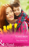 Texas Mum (Mills & Boon Cherish) by Roz Denny Fox
