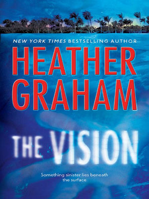 The Vision: First edition by Heather Graham (9781408955055)