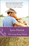 The Long Road Home (Mills & Boon Heartwarming) by Lynn Patrick