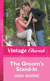 The Groom's Stand-In (Mills & Boon Vintage Cherish) by Gina Wilkins