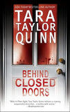 Behind Closed Doors: First edition by Tara Taylor Quinn (9781472046284)
