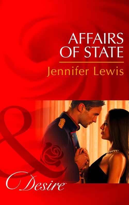 Affairs Of State (Daughters of Power: The Capital, Book 6) (Mills & Boon Desire) by Jennifer Lewis