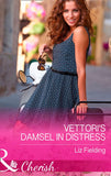 Vettori's Damsel In Distress (Mills & Boon Cherish) by Liz Fielding